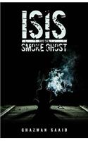 ISIS and the Smoke Ghost
