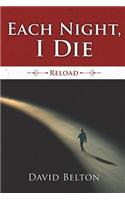 Each Night, I Die