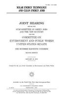 Solar energy technology and clean energy jobs