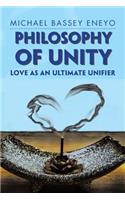 Philosophy of Unity: Love as an Ultimate Unifier