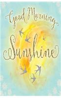 Good Morning Sunshine: Dot Grid Journal - 100 Pages, (5.5 X 8.5): Dot Grid Journal - 100 Pages, (5.5 X 8.5)