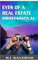 Eyes of a Real Estate Professional