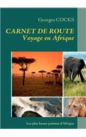 Carnet de Route: Voyage en Afrique