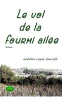 Le vol de la fourmi ailée