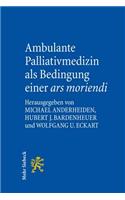 Ambulante Palliativmedizin als Bedingung einer ars moriendi