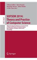 Sofsem 2014: Theory and Practice of Computer Science
