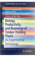 Biology, Productivity and Bioenergy of Timber-Yielding Plants