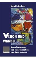 Vision und Wandel