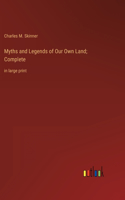 Myths and Legends of Our Own Land; Complete