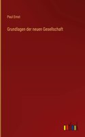 Grundlagen der neuen Gesellschaft