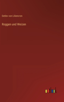 Roggen und Weizen