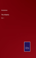 The Atlantis: Vol. I