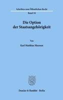 Die Option Der Staatsangehorigkeit