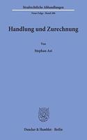 Handlung Und Zurechnung
