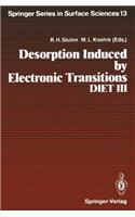 Desorption Induced by Electronic Transitions, Diet III