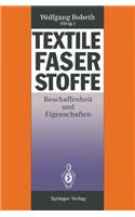 Textile Faserstoffe: Beschaffenheit Und Eigenschaften