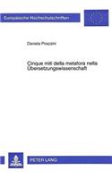 Cinque Miti Della Metafora Nella Uebersetzungswissenschaft