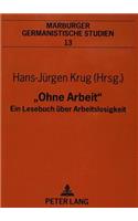 «Ohne Arbeit»