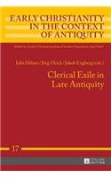 Clerical Exile in Late Antiquity