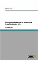 Die innerorganisatorische Demokratie in Verbänden der BRD