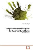 Vorgehensmodelle agiler Softwareentwicklung