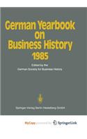 German Yearbook on Business History 1985