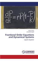 Fractional Order Equations and Dynamical Systems