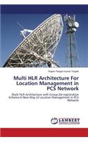 Multi HLR Architecture For Location Management in PCS Network