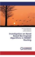 Investigation on Novel Based Bio-Inspired Algorithms in MANET Routing