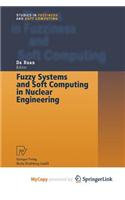 Fuzzy Systems and Soft Computing in Nuclear Engineering