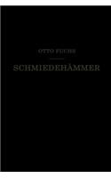 Schmiedehämmer: Ein Leitfaden Für Die Konstruktion Und Den Betrieb