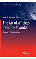 Art of Wireless Sensor Networks