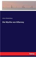 Die Myrthe von Killarney: (German)