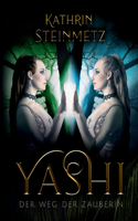 Yashi: Der Weg der Zauberin