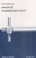 Constructiv CLIC Von Burkhardt Leitner Constructiv