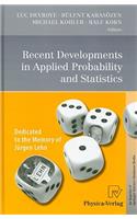 Recent Developments in Applied Probability and Statistics