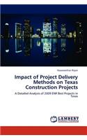 Impact of Project Delivery Methods on Texas Construction Projects