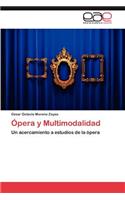 Opera y Multimodalidad