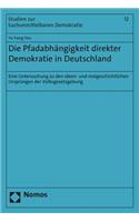 Die Pfadabhangigkeit Direkter Demokratie in Deutschland