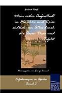 Mein erster Aufenthalt in Marokko und Reise südlich vom Atlas durch die Oasen Draa und Tafilet