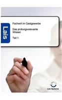 Fachwirt im Gastgewerbe - Das prüfungsrelevante Wissen