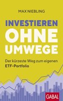 Investieren ohne Umwege: Der kurzeste Weg zum eigenen ETF-Portfolio (Dein Erfolg)