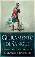 Giuramento di sangue: (1 Il Percorso del Guerriero)