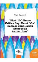 Top Secret! What 100 Brave Critics Say about Owl Babies