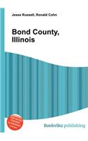 Bond County, Illinois: (English)