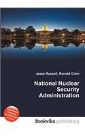 National Nuclear Security Administration