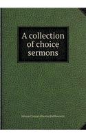 A Collection of Choice Sermons