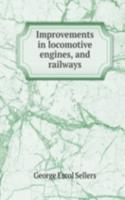 Improvements in locomotive engines, and railways