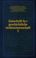 Zeitschrift fur geschichtliche rechtswissenschaft