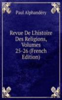 Revue De L'histoire Des Religions, Volumes 25-26 (French Edition)